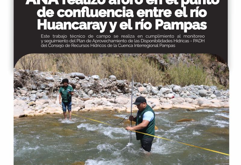 Aforo en el punto de confluencia entre el río Huancaray y el rio Pampas