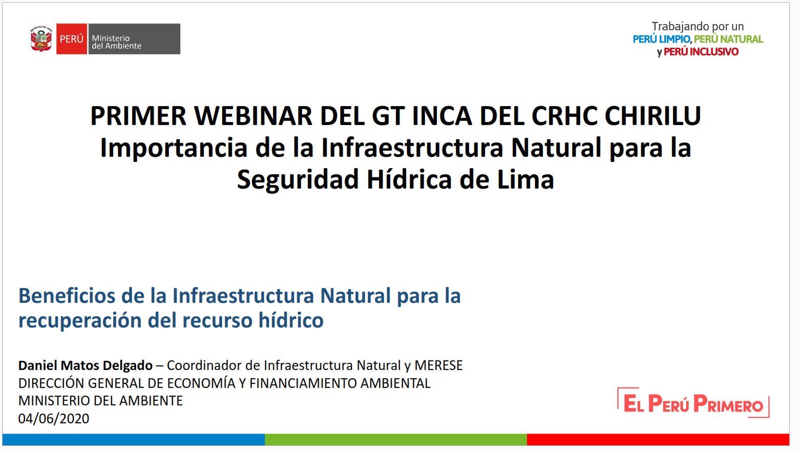 Primer Webinar: El Grupo de Trabajo de Conservación de Agua e Infraestructura Natural – GT INCA y la Seguridad Hídrica para Lima.