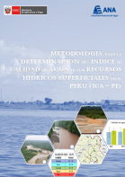 Metodología para la determinación del índice de calidad de agua de los Recursos Hídricos superficiales en el Perú (ICA-PE)